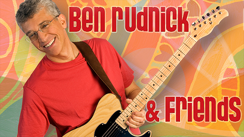 Ben Rudnick and Friends
